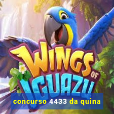 concurso 4433 da quina